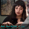 ASK THE ARTIST - JULIO 2023